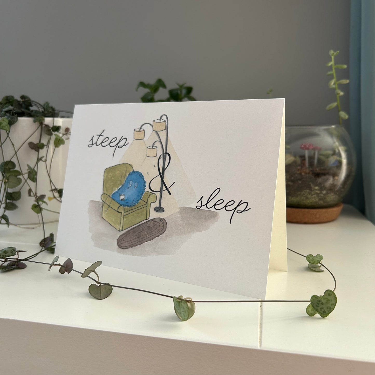 "Steep + Sleep" Card